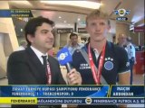 Fenerbahçe - Trabzonspor - Havalimanındaki Röportajlar - Türkiye Kupası Finali