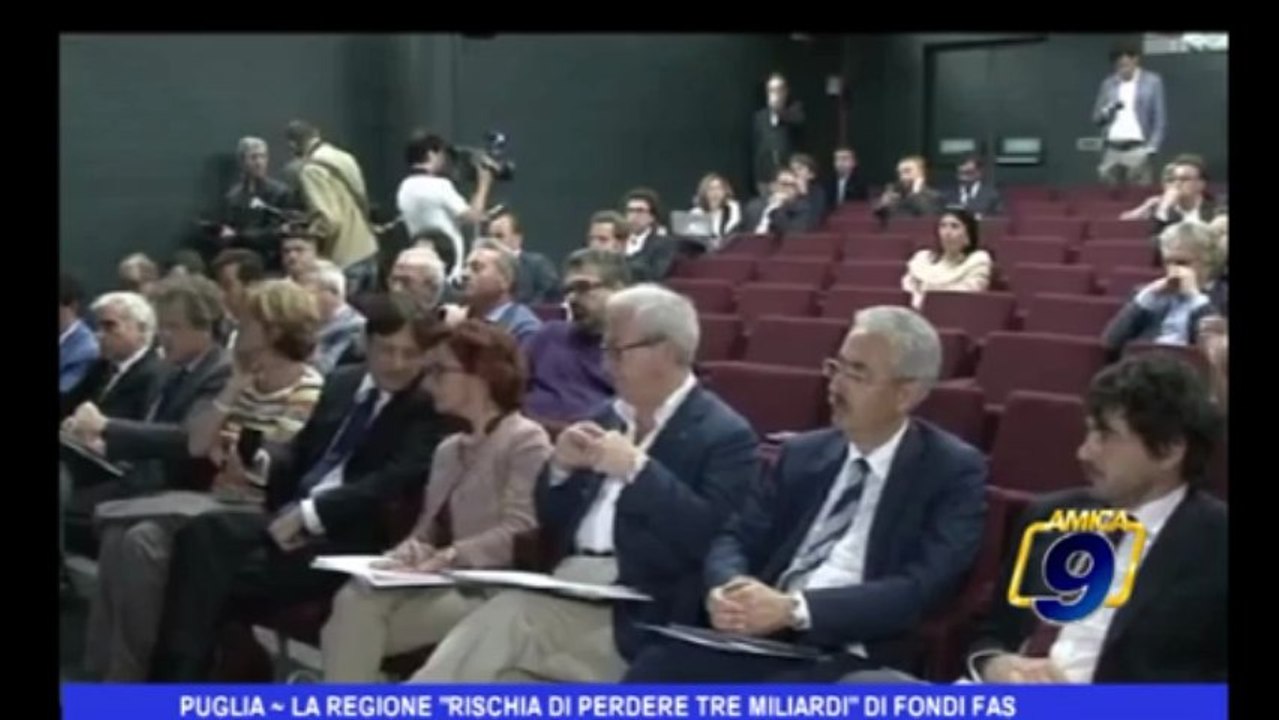 Puglia  La Regione "rischia di perdere tre miliardi" di fondi FAS