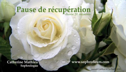 Pause de récupération par Catherine MATHIEU Sophrologue