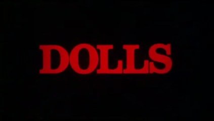 Dolls, les Poupées - Stuart Gordon
