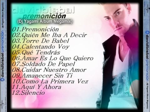Premonición (Dj Yagami Álbum Megamix) 2-2 - David Bisbal
