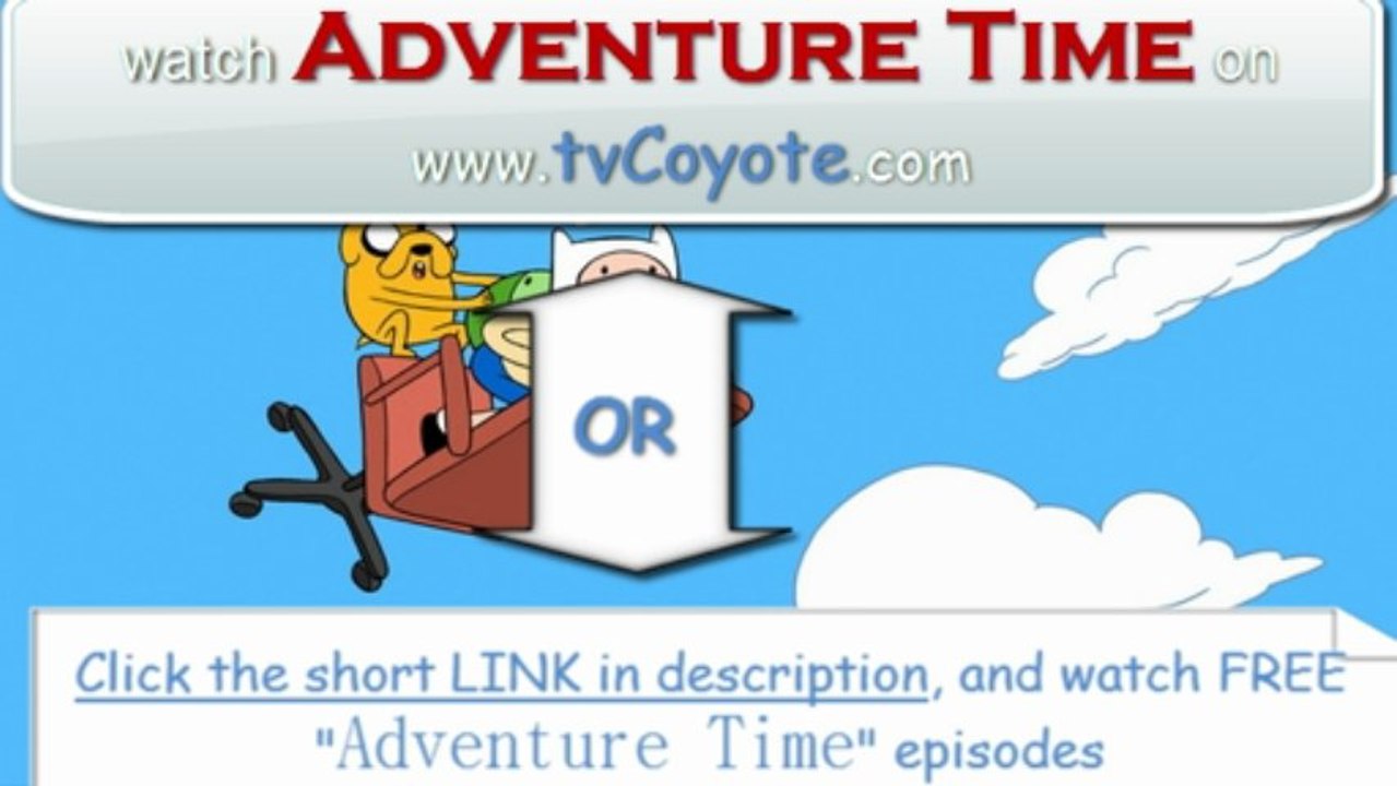 Adventure Time Season 5 Episode 21 - The Suitor  - HQ - Full Episode