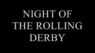 NIGHT OF THE ROLLING DERBY demo - guitars and drums only, no bass or vocals