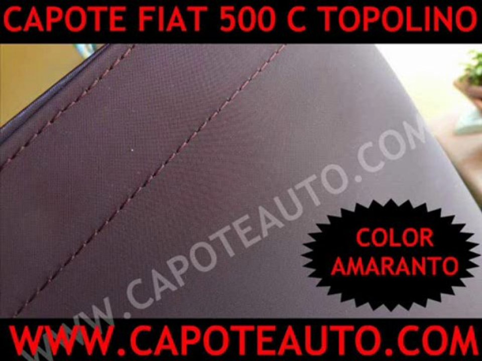 Cappotta capote auto cabrio Fiat 500 C Topolino pvc amaranto con lunotto epoca asi A B