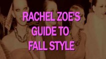Fashion Advice - Rachel Zoe's Fall Fashion Dos & Don'ts
