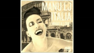 Manu LJ - Italia (What A Love) Extended Version (c) 2012