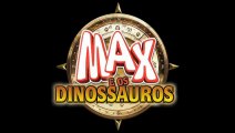 MAX E OS DINOSSAUROS - Trailer Dobrado