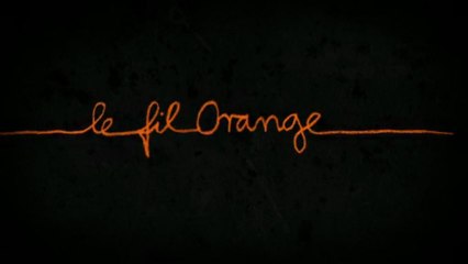 le fil Orange