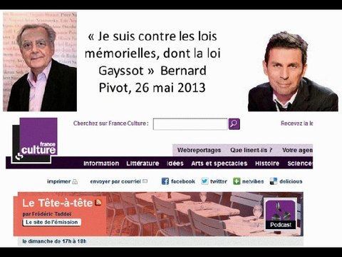 « Je suis contre les lois mémorielles, dont la loi Gayssot » Bernard Pivot, 26 mai 2013