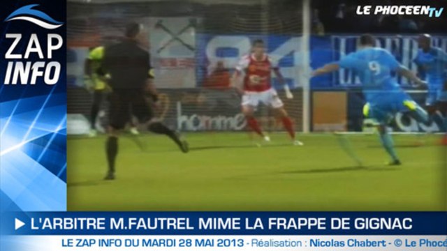Zap Info : l'arbitre se prend pour Gignac !