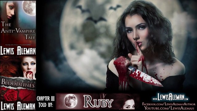 Episode 04 - The Anti-Vampire Tale Video Reading Series (Chapter 3, Part 2) - An Entire Vampire Novel 4FREE