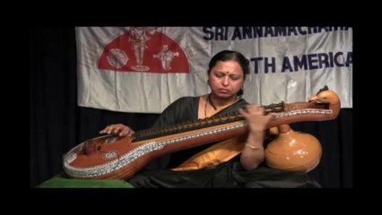 SRI ANNAMACHARYA PROJECT OF N.A. 25TH ANNIV: VEENA:  SARASWATHI RAJAGOPALAN: THYAGARAJA: PART-1
