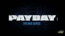 Payday 2 | Webseries Teaser Trailer [EN] (2013) | HD