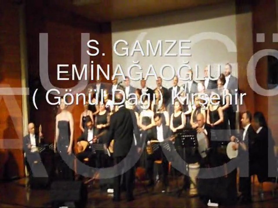 Halkbank Türk Halk Müziği Korosu S. GAMZE EMİNAĞAOĞLU Gönül Dağı