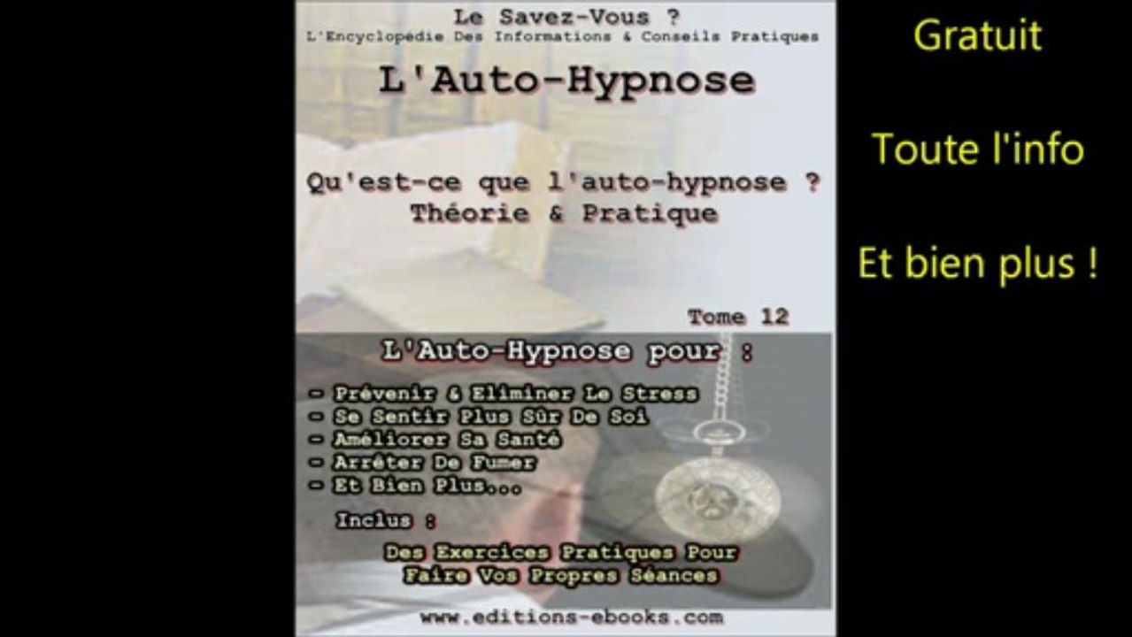 Auto-hypnose, qu'est-ce que l'auto-hypnose, théorie et pratique