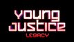 Young Justice : Legacy - 12 Heroes