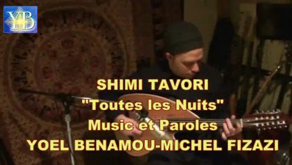 REMIX  "TOUTES LES NUITS" SHIMI By YOEL BENAMOU שׁימי תבורי