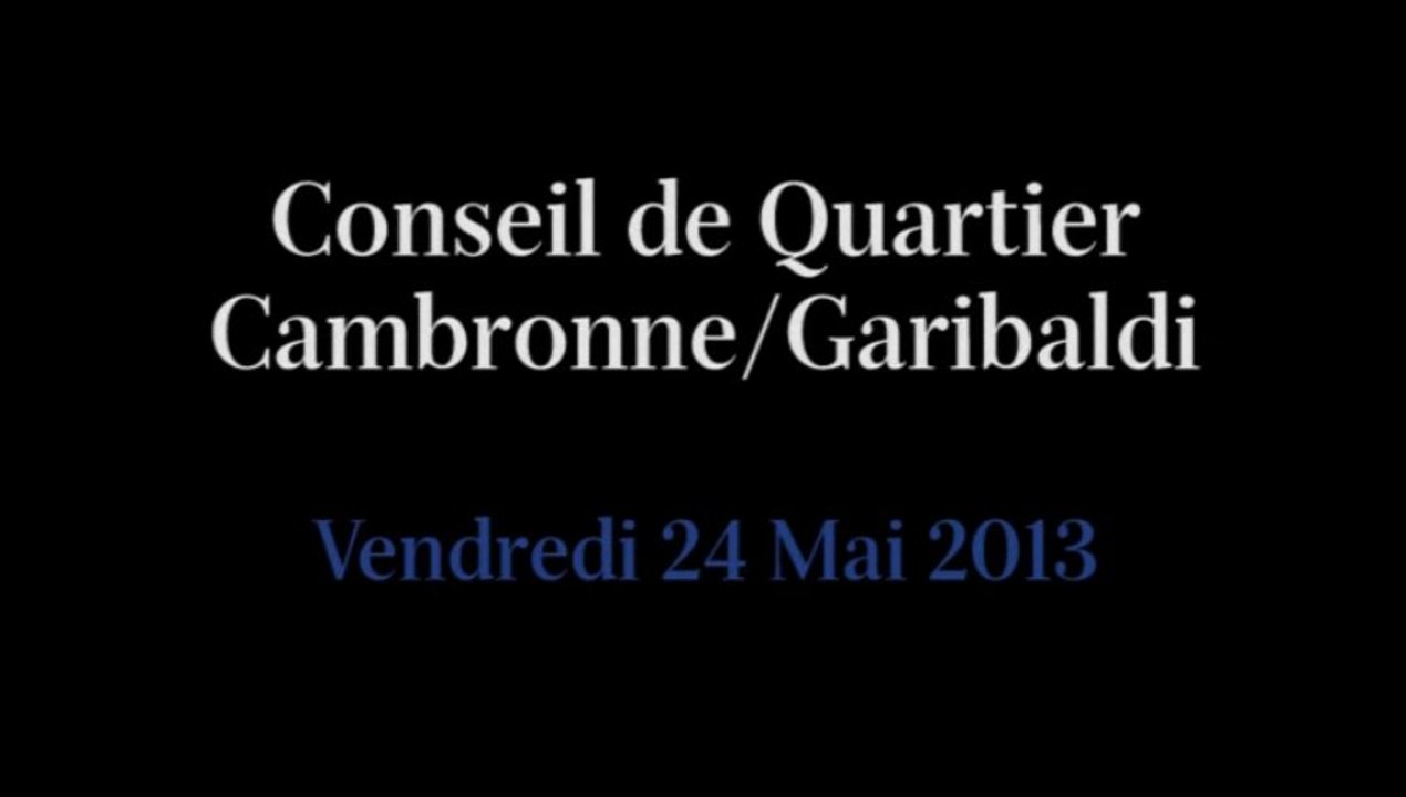 Conseil de Quartier Cambronne/ Garibaldi du 24 Mai 2013