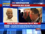IPL Spot Fixing: Now, Sharad Pawar lambastes Srinivasan.