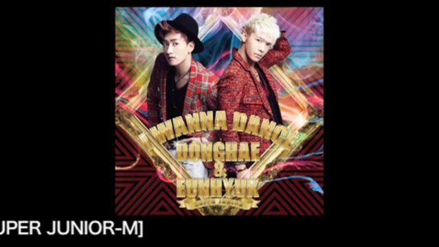 SUPER JUNIOR DONGHAE & EUNHYUK / Love That I Need feat. HENRY [SUPER JUNIOR-M] (Short ver.)