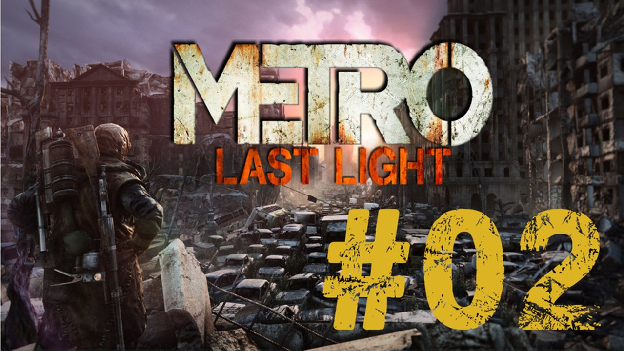 Metro Last Light [02] Pavel, un coco pas comme les autres