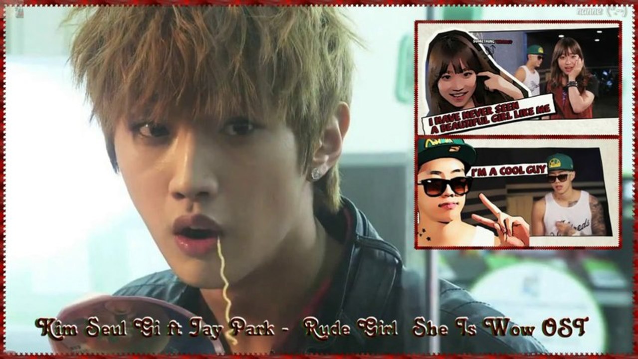 Kim Seul Gi ft Jay Park - Rude Girl [She Is Wow OST] k-pop [german sub]