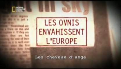Les ovnis envahissent l'Europe_Cheveux d'ange