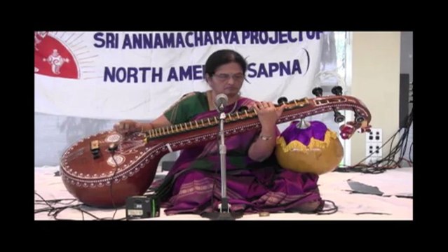 SRI ANNAMACHARYA PROJECT OF N.A. SAPNA 25TH ANNIV: VEENA CONCERT: RAJESWARI PARITI: PART ONE
