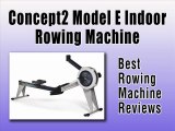 Best Rowing Machine Reviews - Concept2 Model E Indoor Rowing Machine