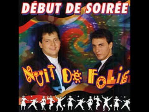 Début de soirée - Nuit de folie