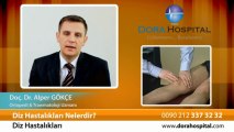 Diz hastaliklari nelerdir? Doç.Dr.Alper Gökçe