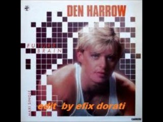 DEN HARROW -  future brain   (  instrumental version by Efix  Dorati )