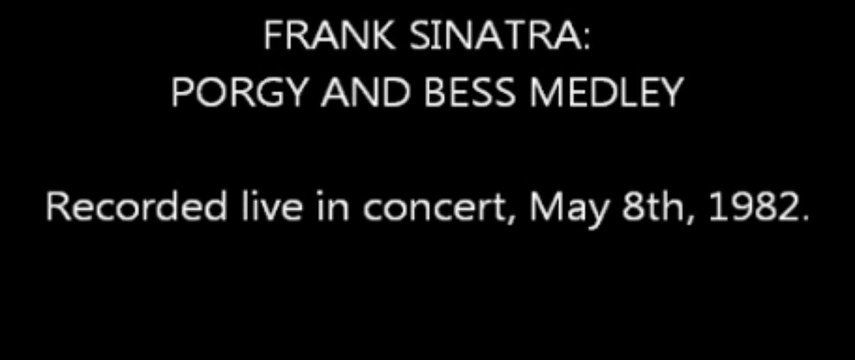 FRANK SINATRA: PORGY AND BESS MEDLEY (1982)