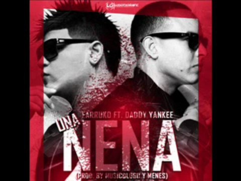 Farruko Feat Daddy Yankee Una Nena (IMPERIO NAZZA, FARRUKO EDITION)