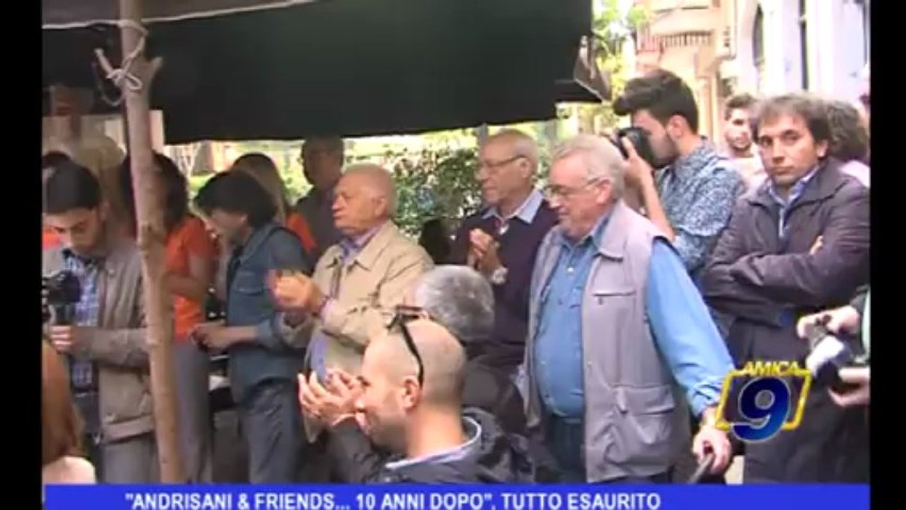 "Andriasani & Friends...10 anni dopo", tutto esaurito