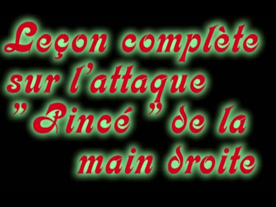 Leçon#2_L'attaque Pincé de la main droite