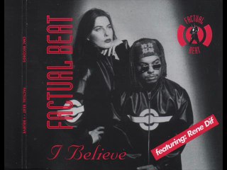 Factual Beat Featuring René Dif -  I Believe (Original Version)