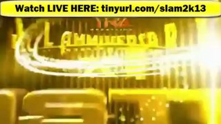 [LIVE] Watch TNA Slammiversary 2013 Online Live Free!