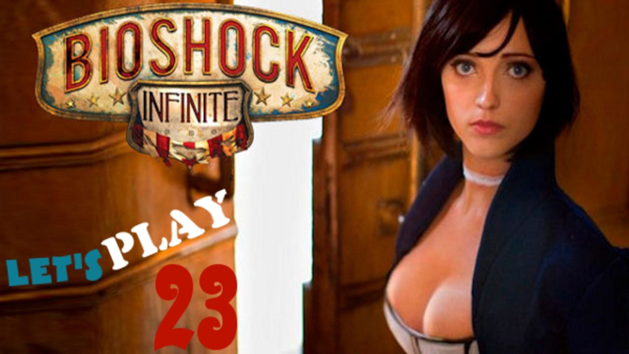 Let's Play Bioshock Infinite - Episode 23 - Le dénouement est proche (PC)