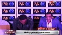 Akshay gets witty at an event