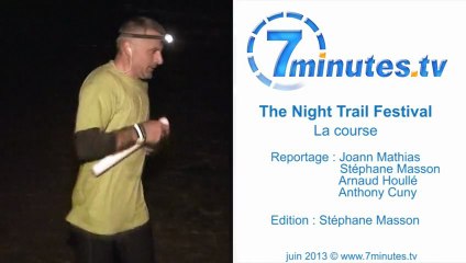 The Night Trail Festival 2013 - La Course