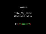 Consilio - Take My Heart (Extended Mix)