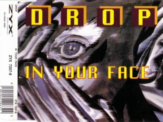 DROP - In your face (extended mix)