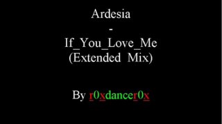 Ardesia - If You Love Me (Extended Mix)