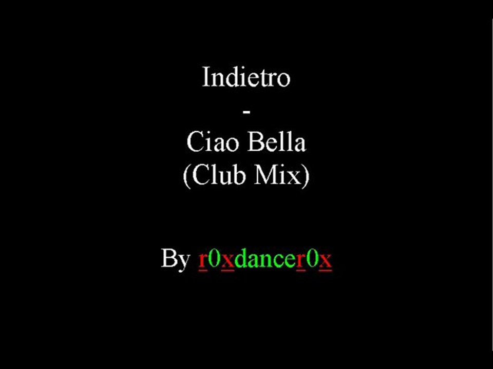 Indietro - Ciao Bella (Original Club Mix)