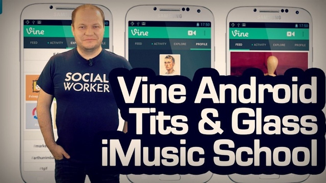 freshnews #450 Vine Android. Une appli adulte sur Google Glass. iMusicSchool (04/06/13)