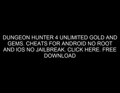 Dungeon Hunter 4 Hack Tool – Android/iOS Cheats Download