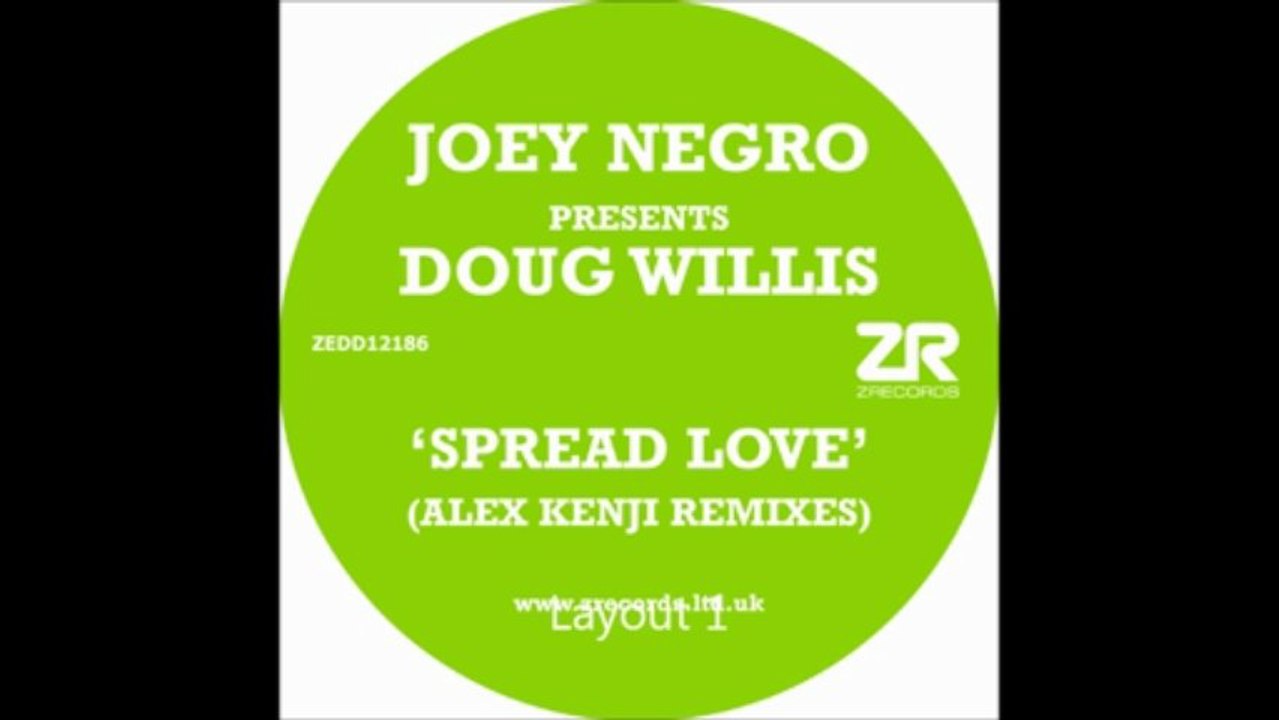 Doug Willis - Spread Love (Joey Negro Club Mix)
