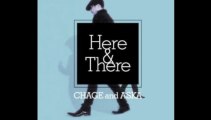 CHAGE and ASKA　Here＆There