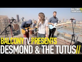 DESMOND & THE TUTUS - ZIM ZALA BIM (BalconyTV)